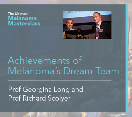 Achievements of Melanoma’s Dream Team  | 18 mins