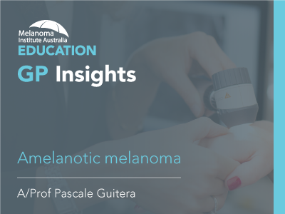 Amelanotic melanoma | 6 min