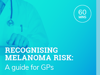 Recognising melanoma risk: A guide for GPs | RACGP and ACRRM Accredited | 1hr