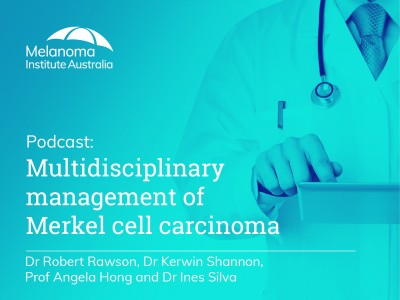 Multidisciplinary management of Merkel cell carcinoma | 28 min