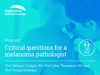 Critical questions for a melanoma pathologist | 36 min