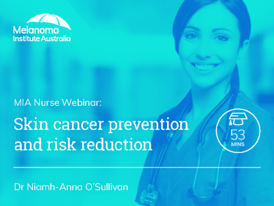 Skin cancer prevention and risk reduction | 53 min
