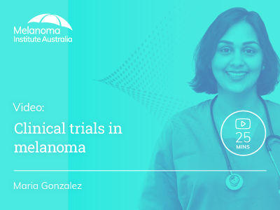 Clinical trials in melanoma | 25 mins