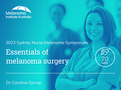 Syd Nurse Symposium_Essentials of melanoma surgery_Thumbnail