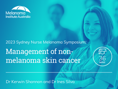 Management of non-melanoma skin cancer | 36 min