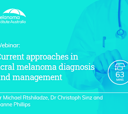Current approaches in acral melanoma diagnosis and management | RACGP Accredited | 63 min