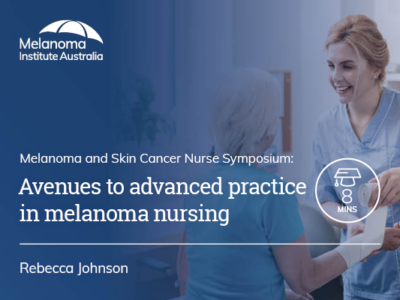 Avenues to advanced practice in melanoma nursing | 8 min