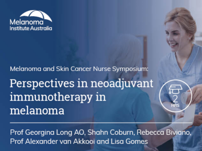 Perspectives in neoadjuvant immunotherapy in melanoma | 2 hrs