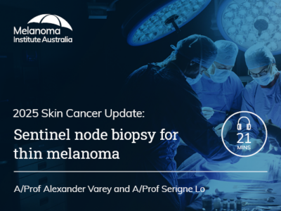 Sentinel node biopsy for thin melanoma | 21 min