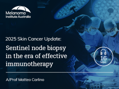 Sentinel node biopsy in the era of effective immunotherapy | 16 min