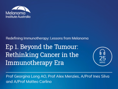 Ep 1. Beyond the Tumour: Rethinking Cancer in the Immunotherapy Era | 25 mins